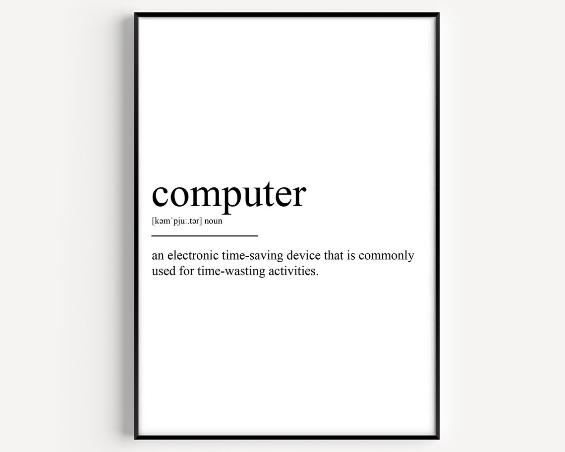 Computer Definition Art Print, Typography Quote