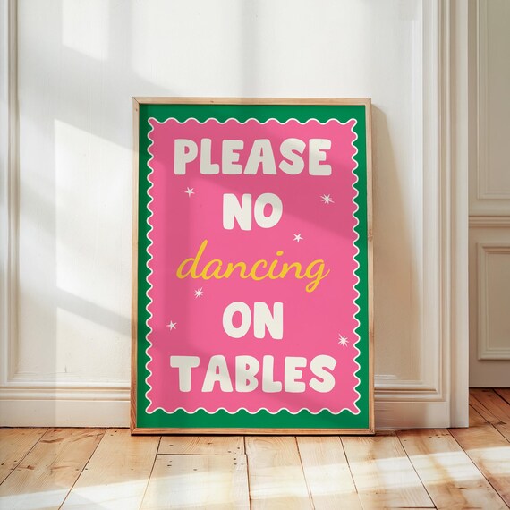 Please No Dancing On Tables Print Trendy Wall Art Kitchen Decor Pink Home Typography