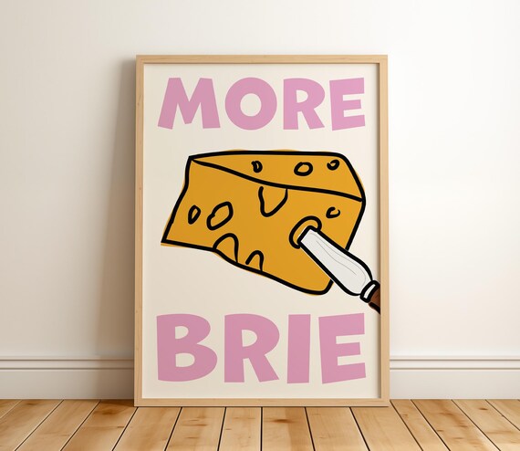More Brie Funny Cheese Retro Kitchen Poster Pink Typography Foodie Decor