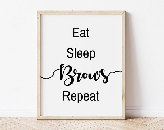 Eyebrows Quotes Microblading Decor Eat Sleep Brows Repeat Eyebrows Wall Art Microblading Wall Art Brow Artist Gift