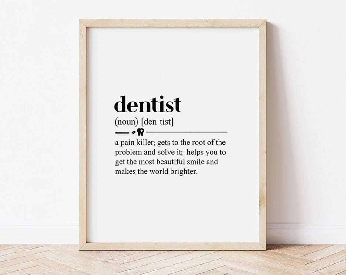 Dentist Definition Tooth Smile Dental Office Quote Gift Wall Art