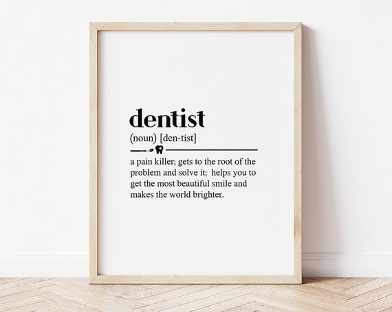 Dentist Definition Dentist Gift Definition Print Future Dentist Gift Dentist Print Dental Wall Art Graduation Gift
