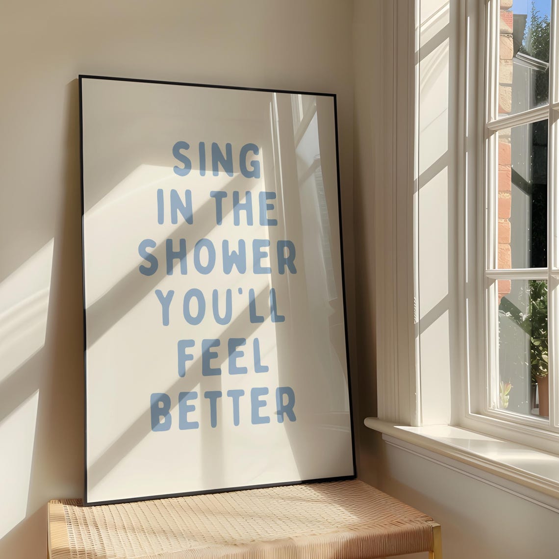 Sing In The Shower You Will Feel Better Blue Quote Decor Poster