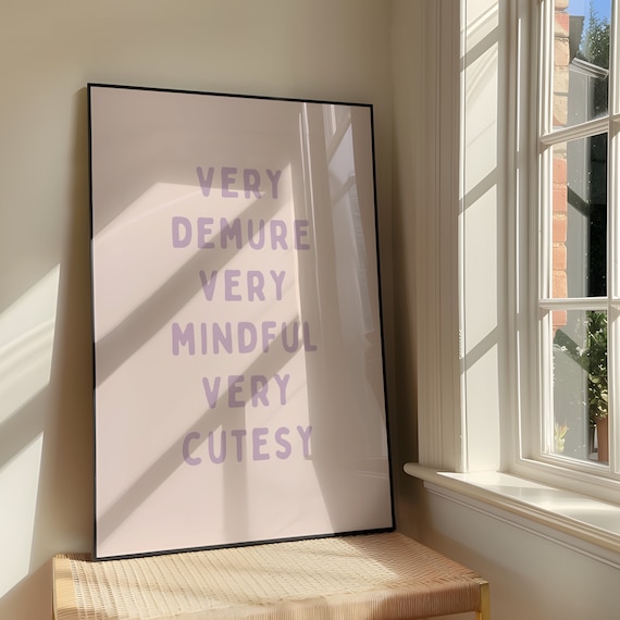 Very Demure Very Mindful Very Cutesy Lavender TikTok Quote Poster