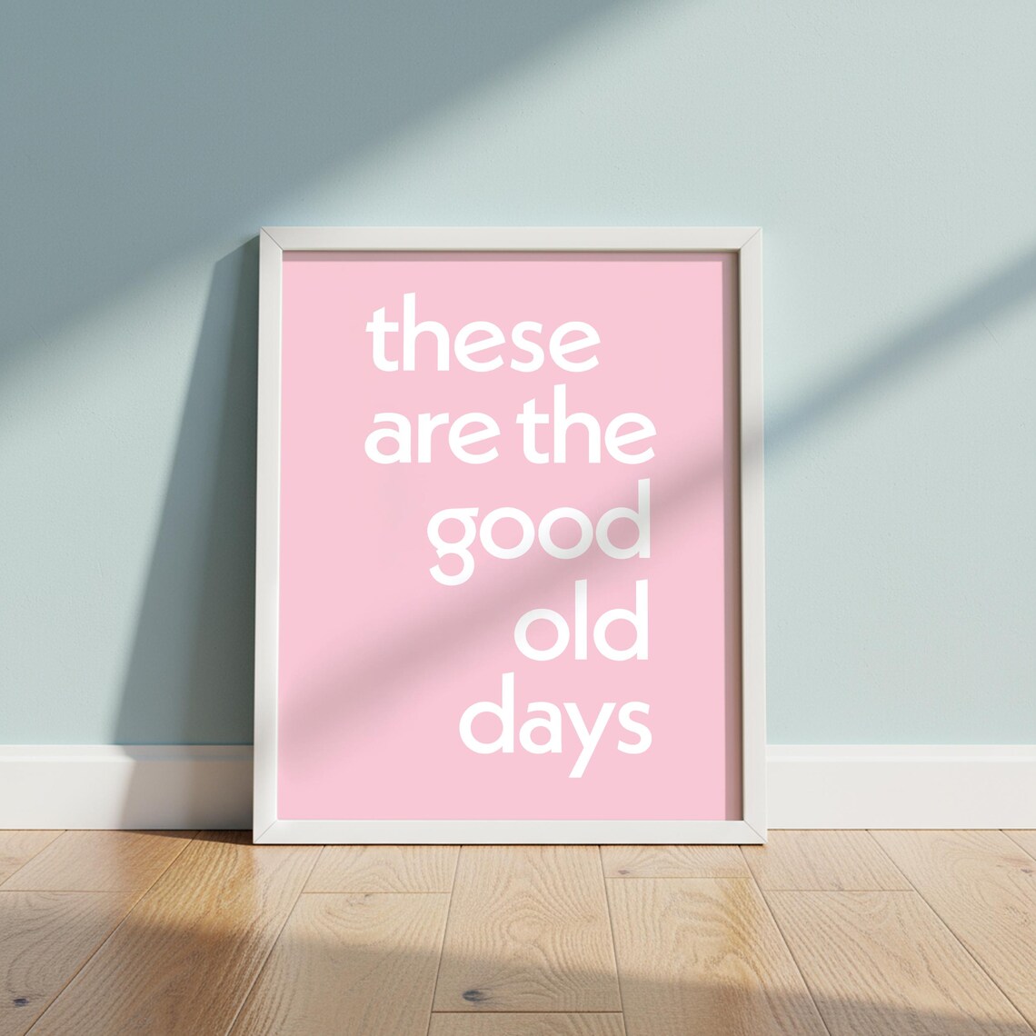 Good Old Days Print Pink Minimalist Typography