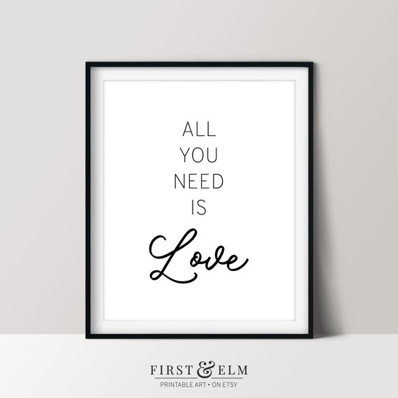 All You Need Is Love Black White Minimalist Script Typography Poster