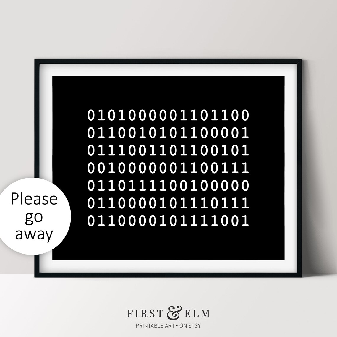 Please Go Away Funny Binary Code Office Art Print