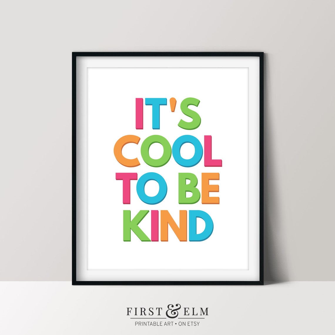 Its Cool To Be Kind Colorful Rainbow Letter Quote Poster for Kids