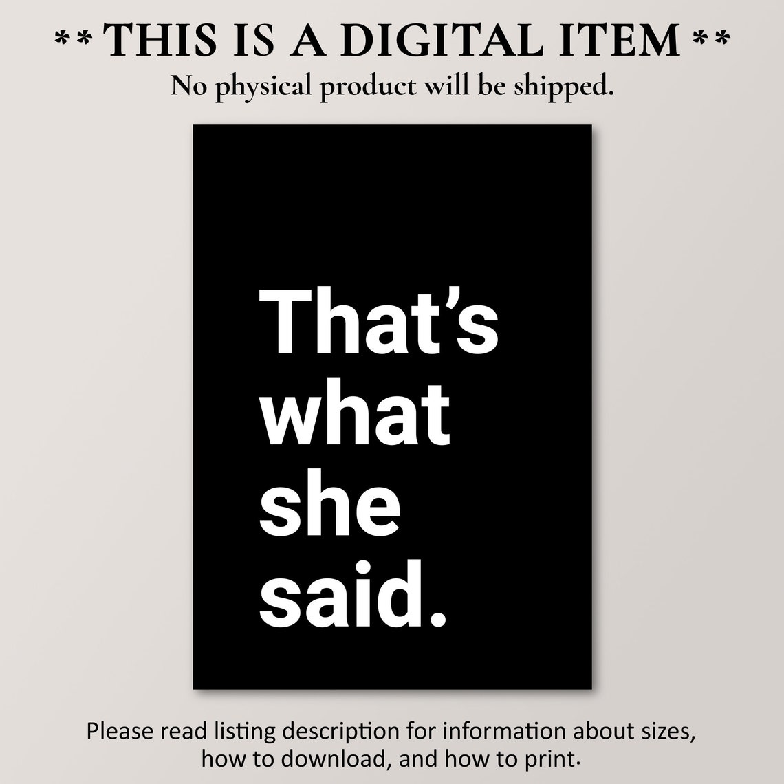 That Is What She Said Funny Adult Humor Bold Black White Poster - Image 4