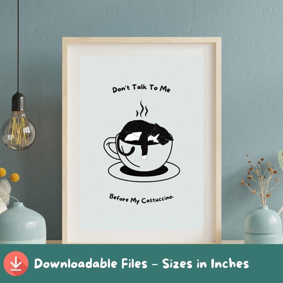 Do Not Talk To Me Before My Cattuccino Funny Black Cat Coffee Quote Poster