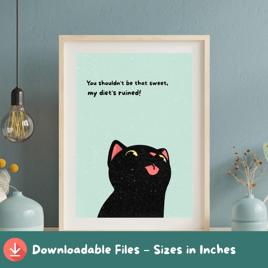 Black Cat Sweet Diet Ruined Funny Kawaii Kitty Quote Art Poster