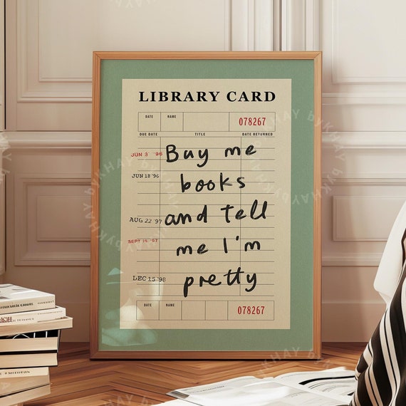Buy Me Books and Tell Me I'm Pretty, Vintage Art Print
