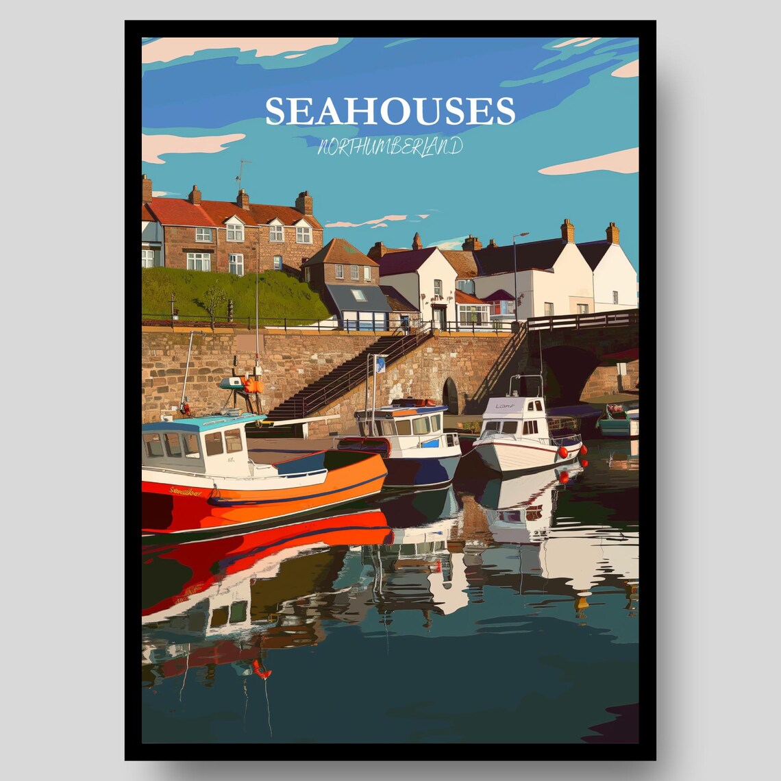 Seahouses Northumberland Harbour Fishing Boats Water Reflection Poster