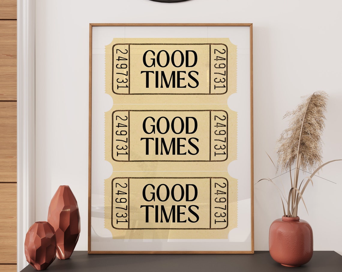 Good Times Three Vintage Ticket Stubs Stacked Retro Wall Poster