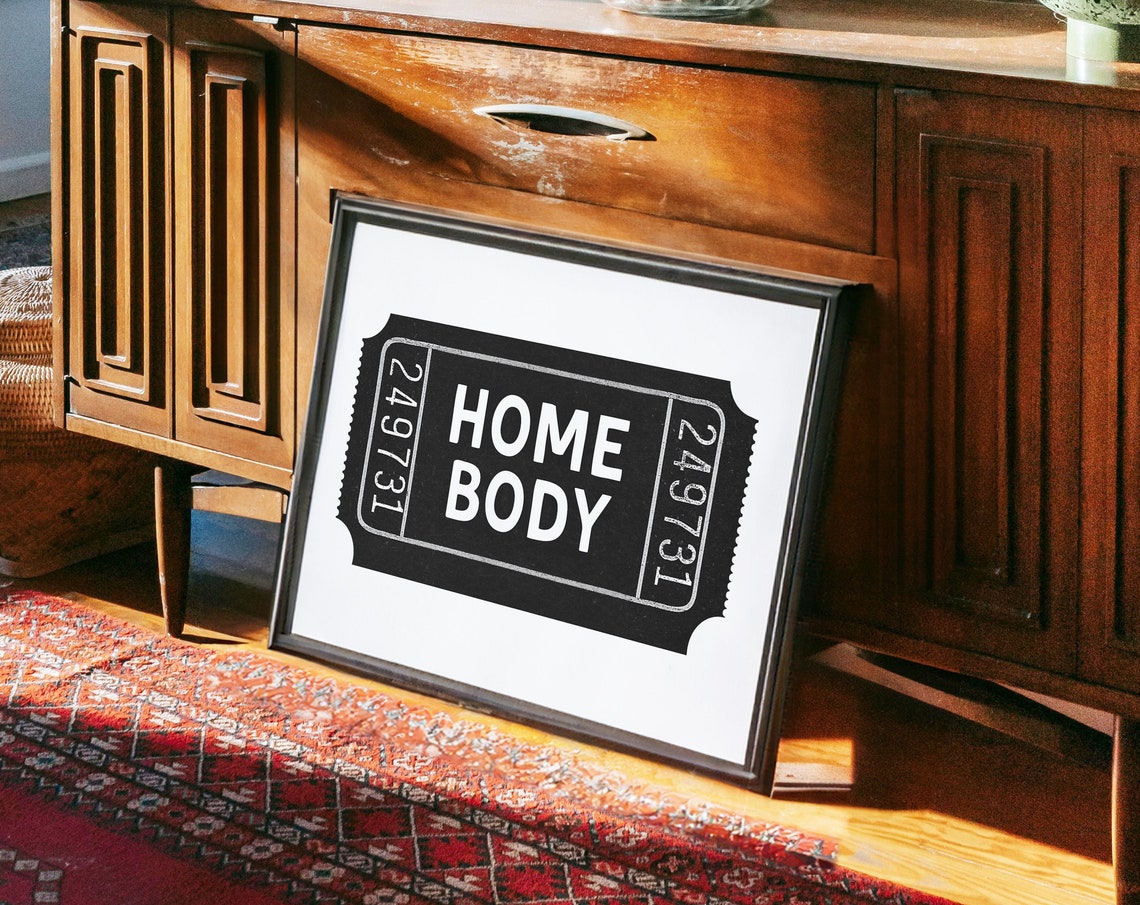 Home Body Black Ticket Stub Bold White Type Modern Wall Poster