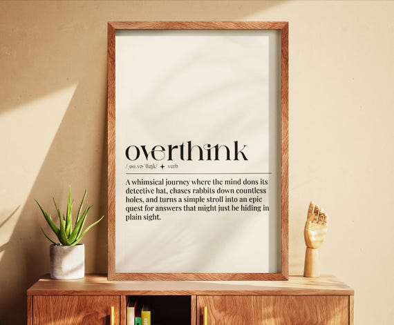 Overthink Definition Print Minimalist Modern Wall Art Typography Poster Mental Health Quote Office Bathroom Decor