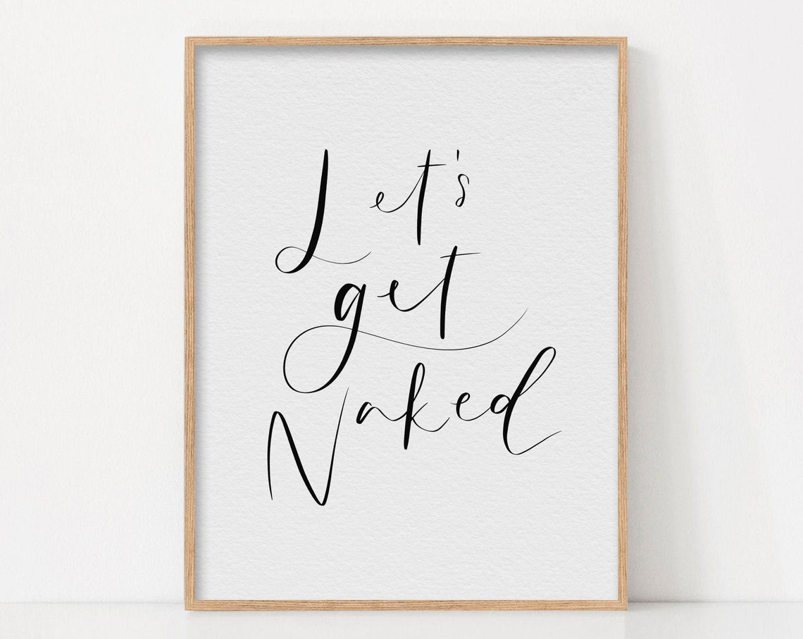 Lets Get Naked Funny Minimalist Script Bathroom Quote Poster