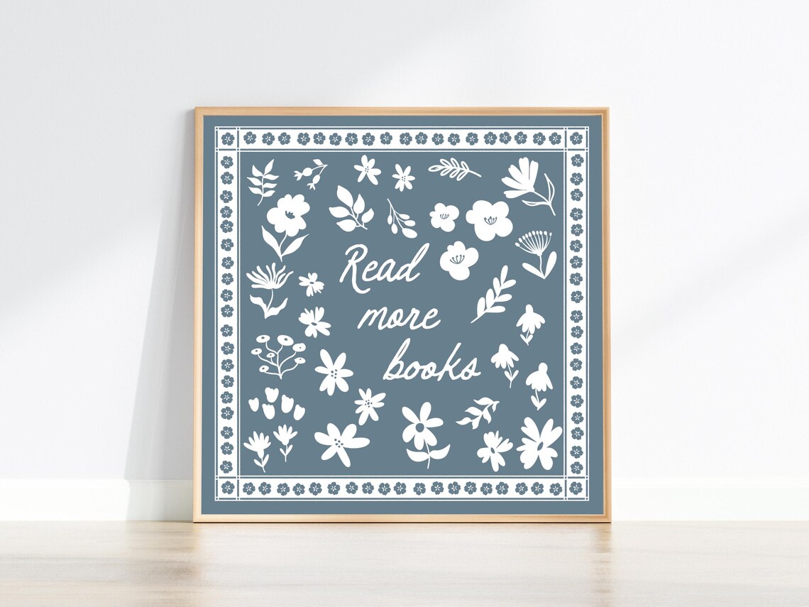 Read More Books Floral Dusty Blue Book Lover Quote Square Wall Art