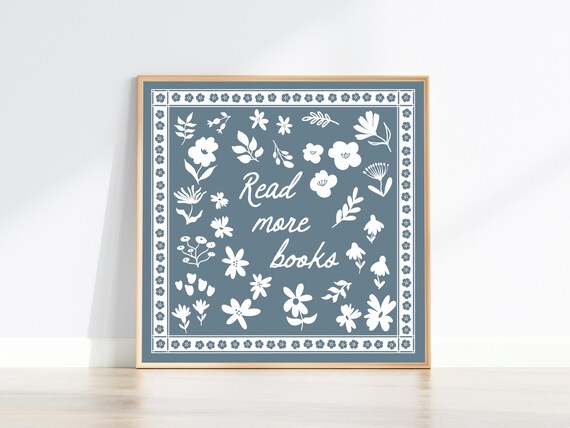 Read More Books Floral Dusty Blue Book Lover Quote Square Wall Art