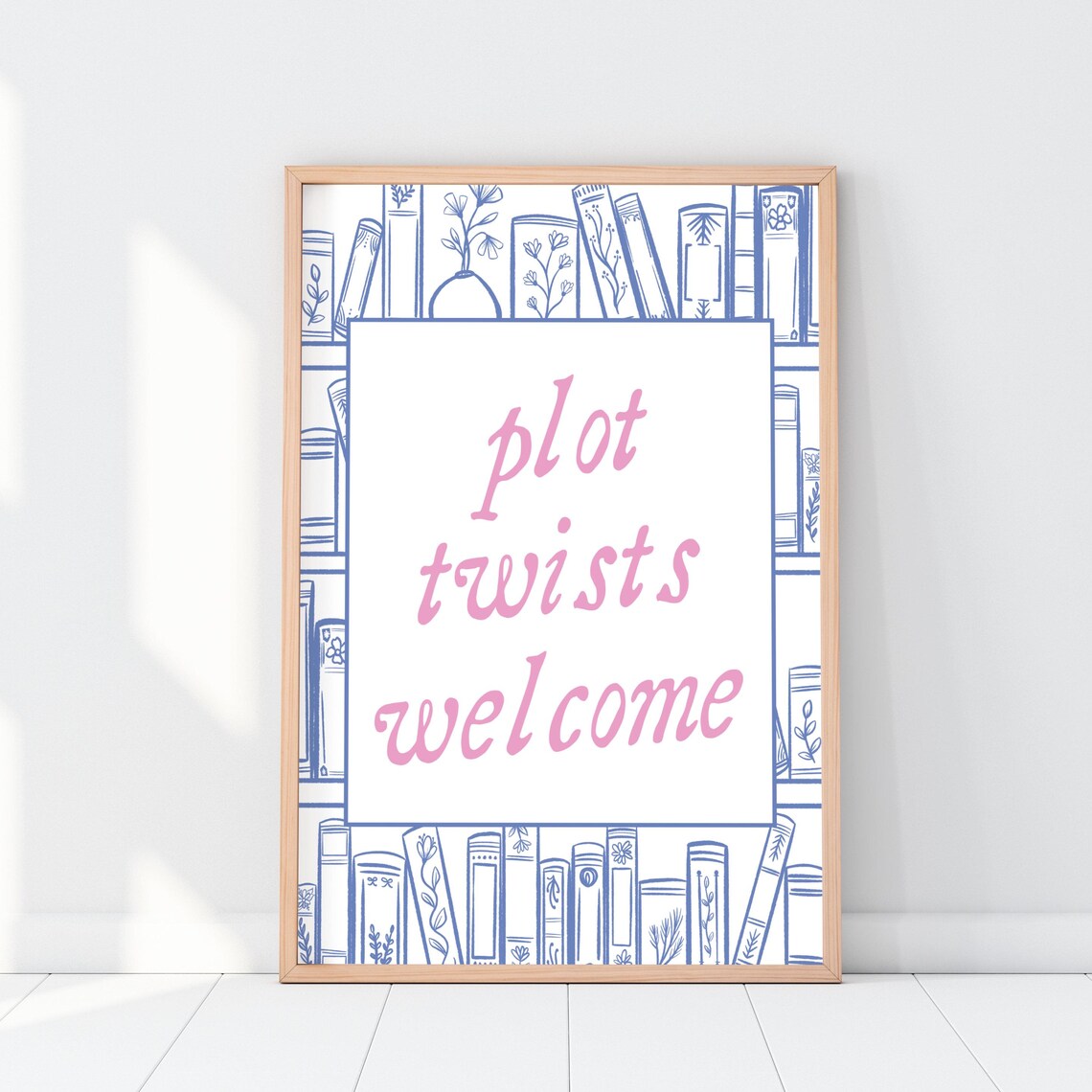Plot Twists Welcome Pink Bookshelf Book Lover Quote Art Poster - Image 2