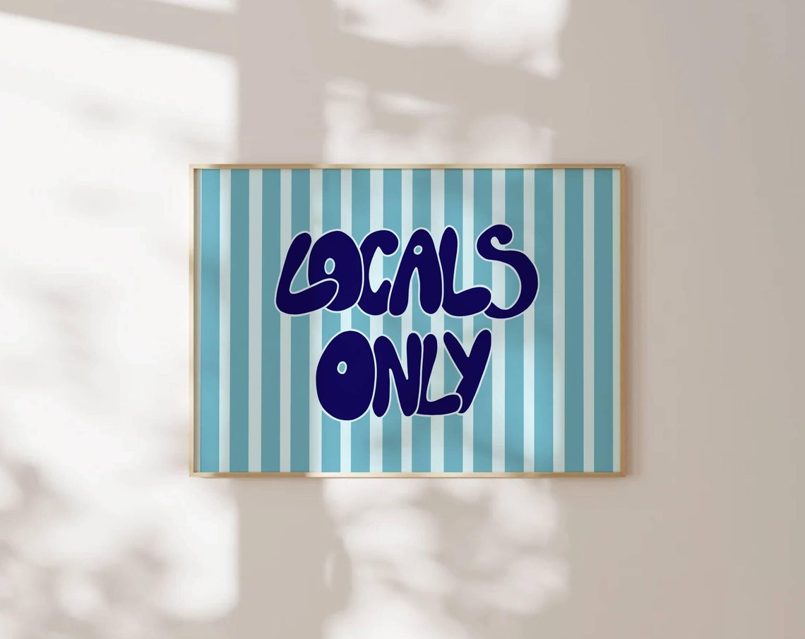 Locals Only Blue Stripe Beachy Surf Sign Horizontal Decor Poster