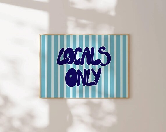 Locals Only Blue Stripe Beachy Surf Sign Horizontal Decor Poster