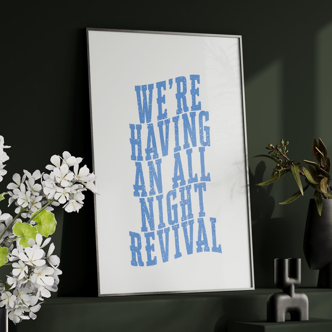We're Having an All Night Revival Blue Western Typography Poster