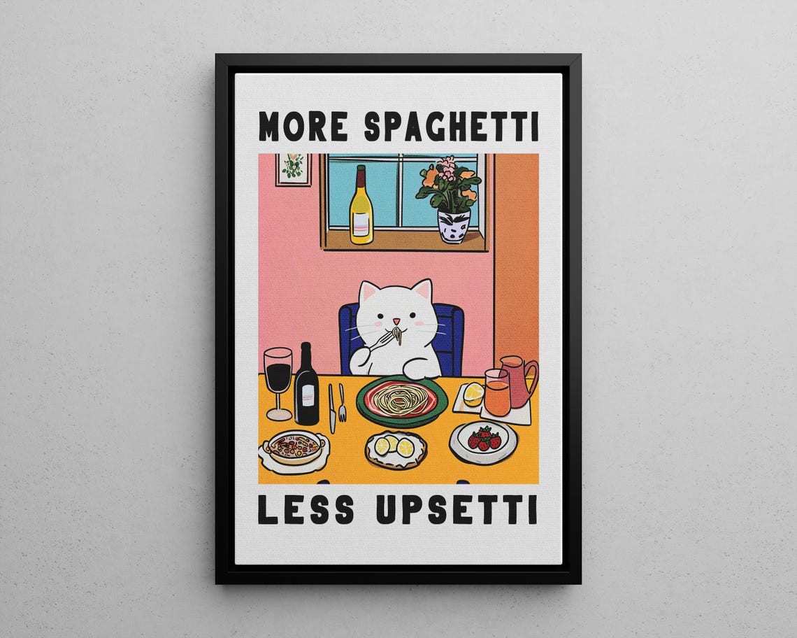 More Spaghetti Less Upsetti Cat Funny Retro Kitchen Diner Poster