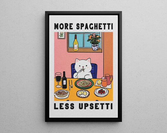 More Spaghetti Less Upsetti Cat Funny Retro Kitchen Diner Poster
