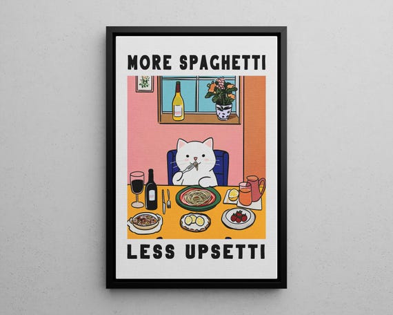 More Spaghetti Less Upsetti Cat Illustration Poster Or Canvas Print Retro Diner White Eating Pasta Funny Typography Wall Art