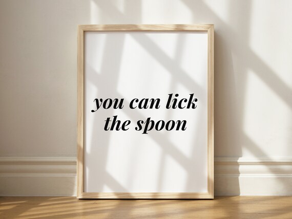 You Can Lick The Spoon Funny Kitchen Baking Quote Gift Art Print