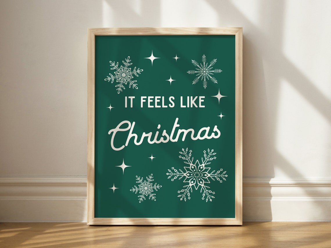 It Feels Like Christmas Snowflake Green Holiday Poster Decor