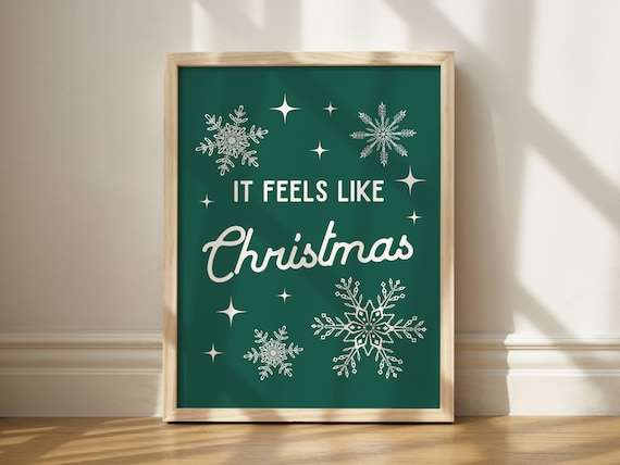 It Feels Like Christmas Snowflake Green Holiday Poster Decor