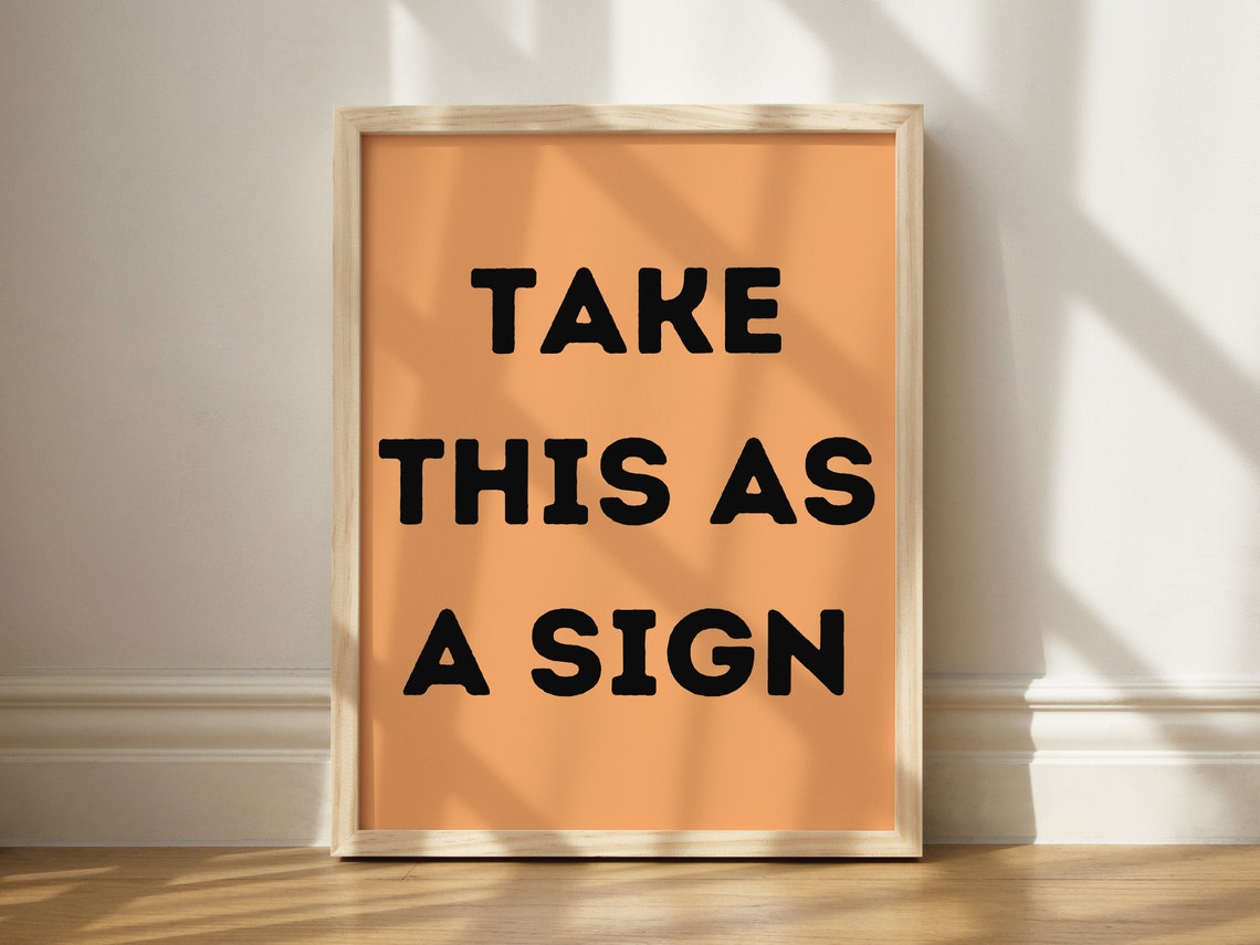 Take This As A Sign Orange Bold Lettering Motivational Art Print