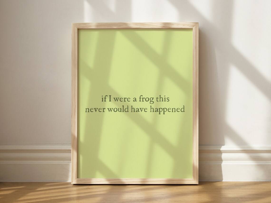 If I Were a Frog Funny Humor Art Print