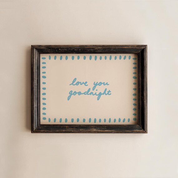 Love You Goodnight Handwritten Blue Dotted Frame Bedtime Quote Poster