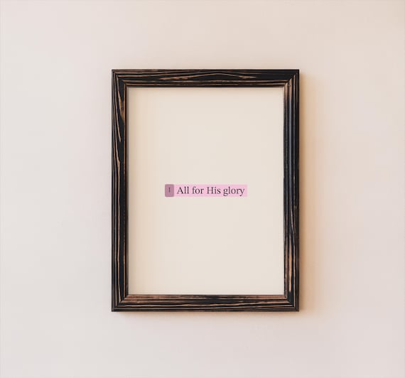 All for His Glory Minimalist Pink Highlight Scripture Poster