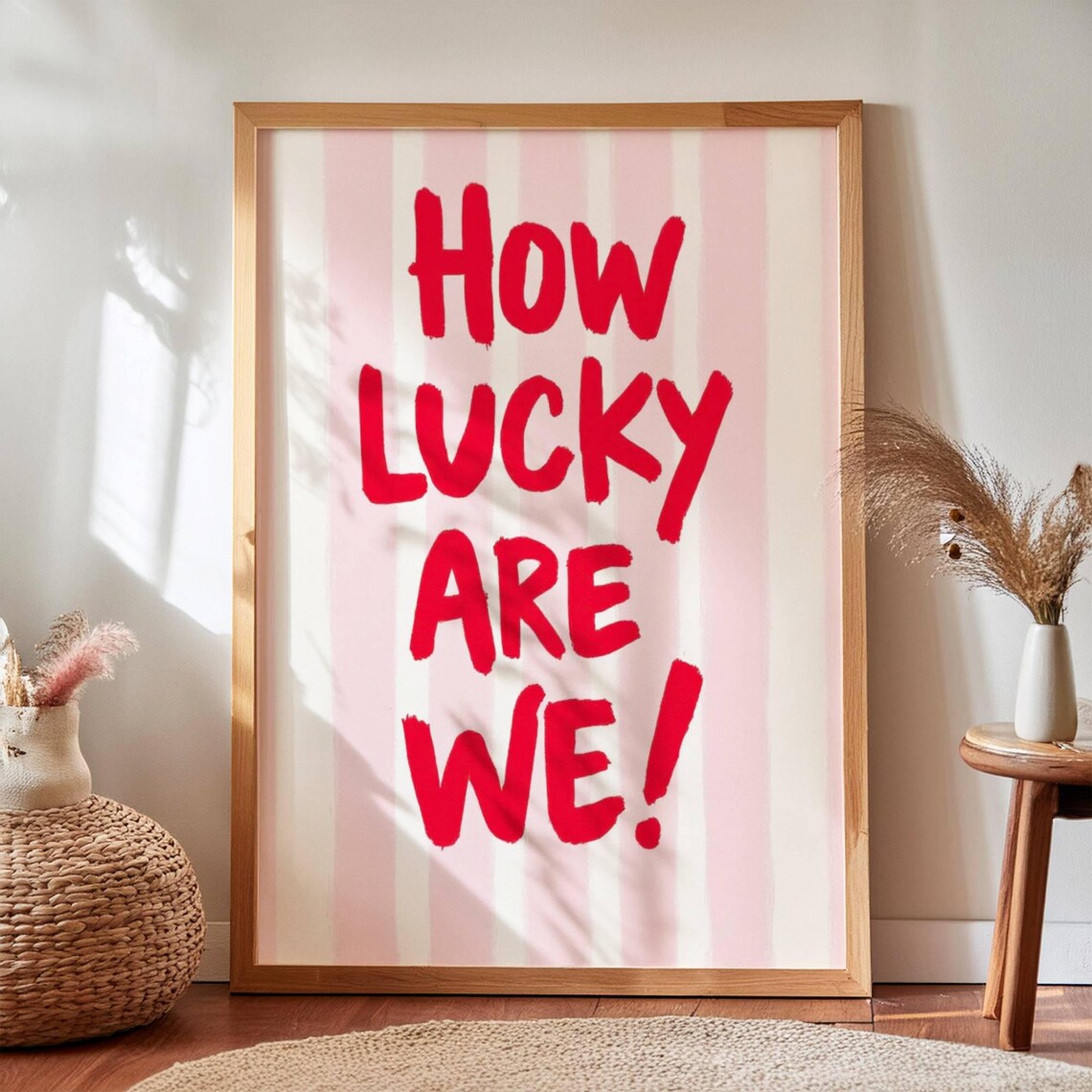 How Lucky Are We Print, Positive Quote Art Print