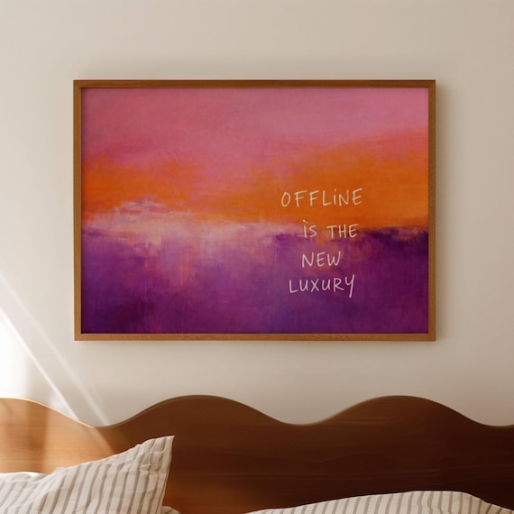 Offline Is The New Luxury Sunset Gradient Handwritten Quote Poster