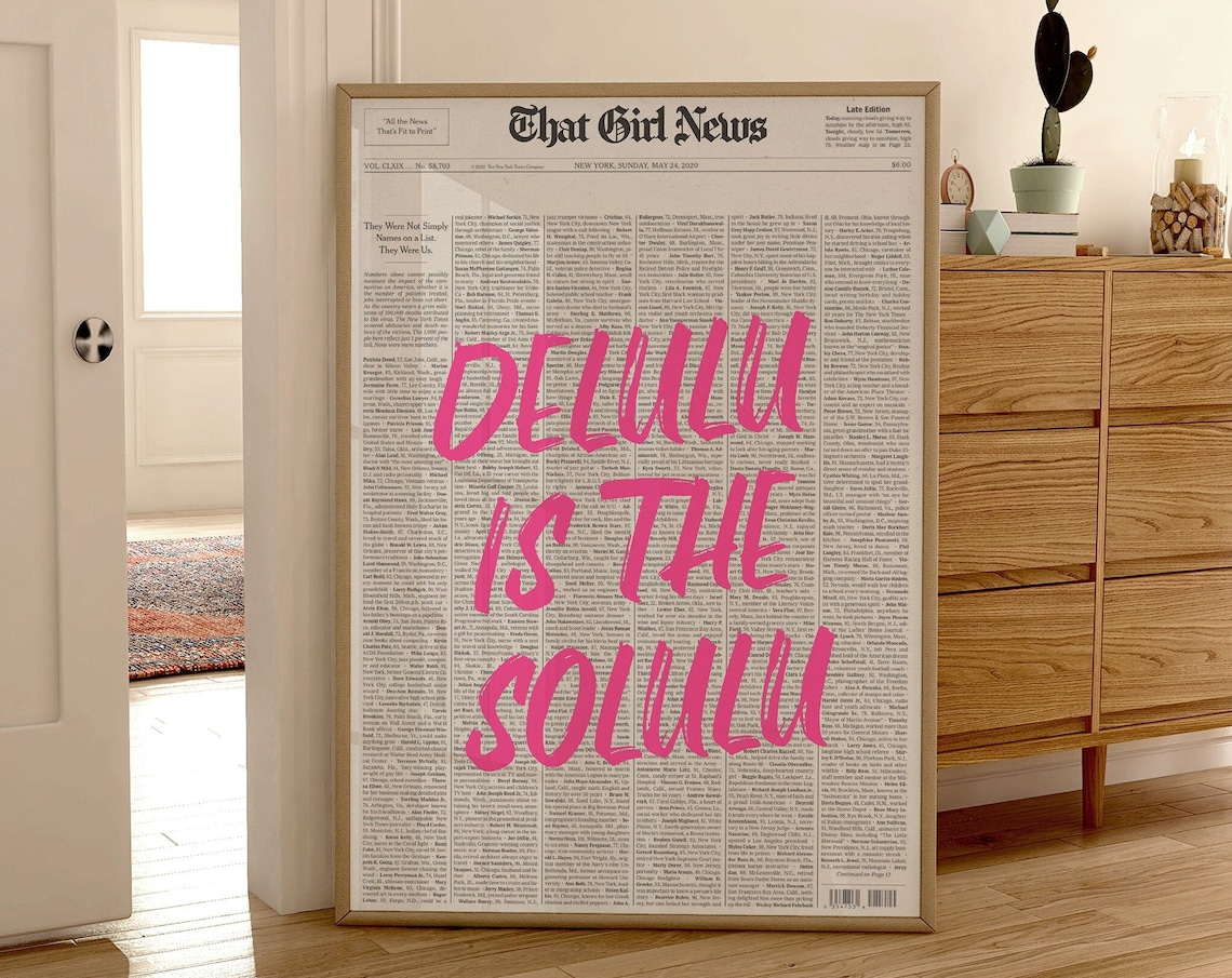 Delulu Is The Solulu Pink Graffiti Newspaper That Girl News Poster
