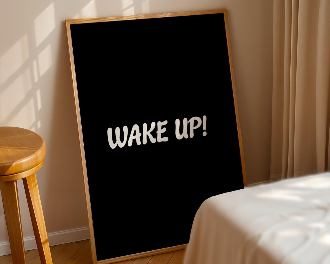 Wake Up Motivational Quote, Home Kitchen Office Decor - Image 2
