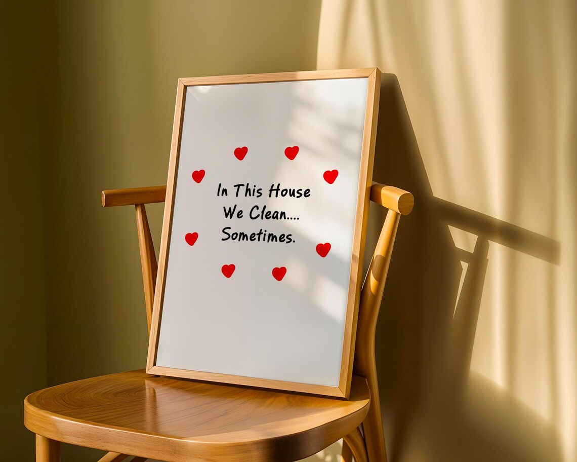 In This House We Clean Sometimes, Home Decor - Image 6