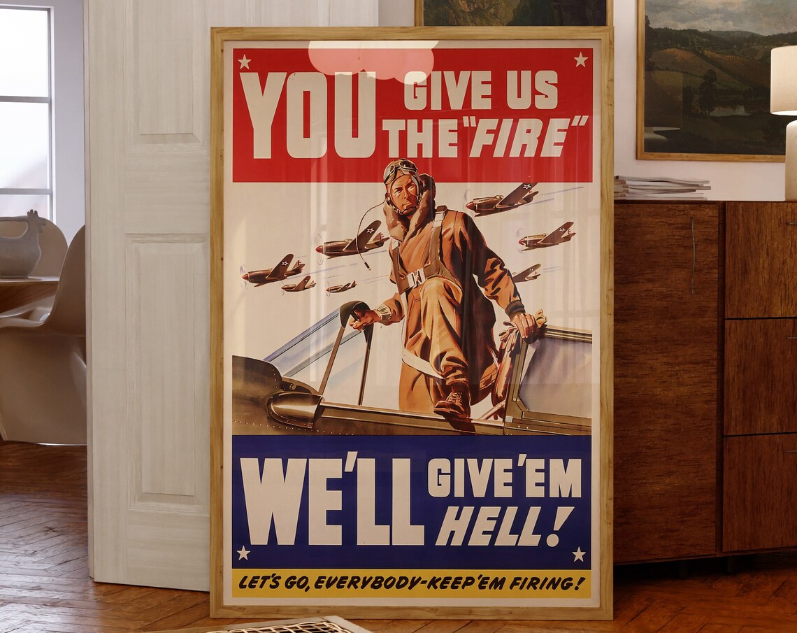 You Give Us The Fire Well Give Em Hell Vintage WWII Pilot Poster - Image 4