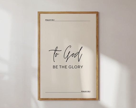 Psalm 1151 To God Be The Glory Print Christian Vintage Wall Art Wall Art Bible Verse Wall Art