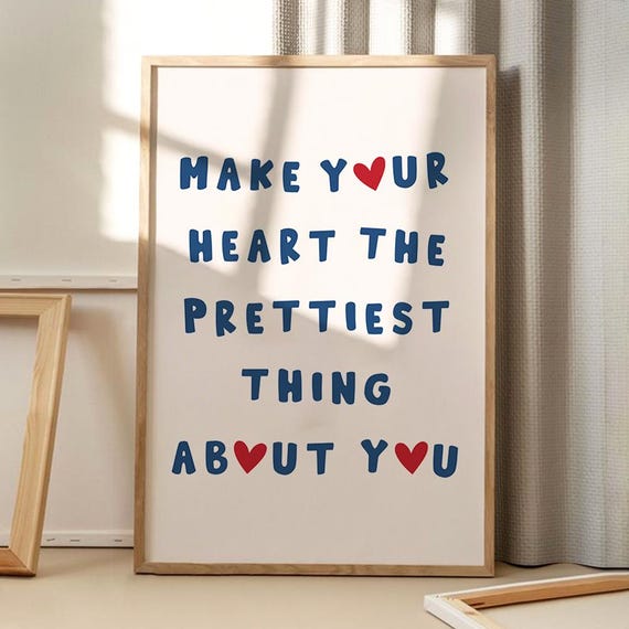 Make Your Heart The Prettiest Thing About You Quote Art Poster Trendy Wall Inspirational Decorretro Home Decorprinted Gift