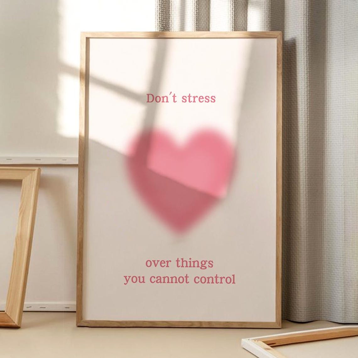 Don't Stress Over Things You Cannot Control Pink Heart Quote Poster