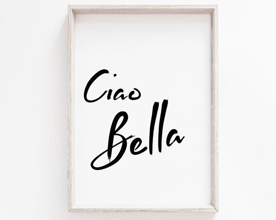 Ciao Bella Minimalist Quote Art Print