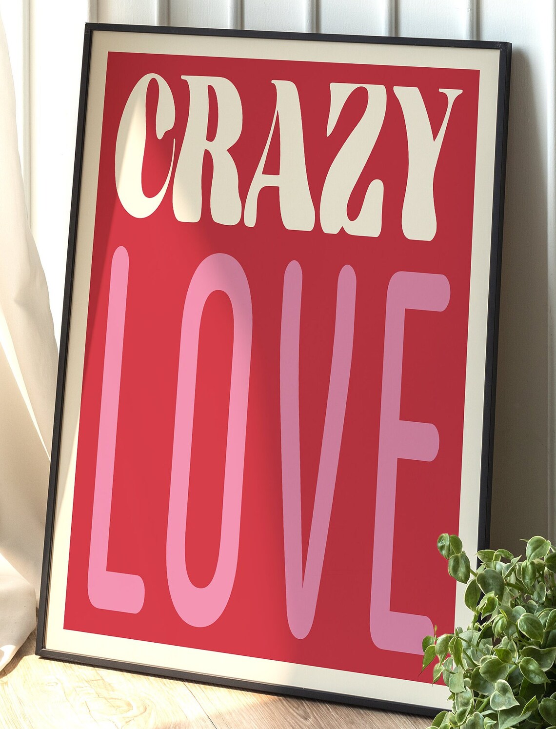 Crazy Love Modern Typography Quote Art Print - Image 2
