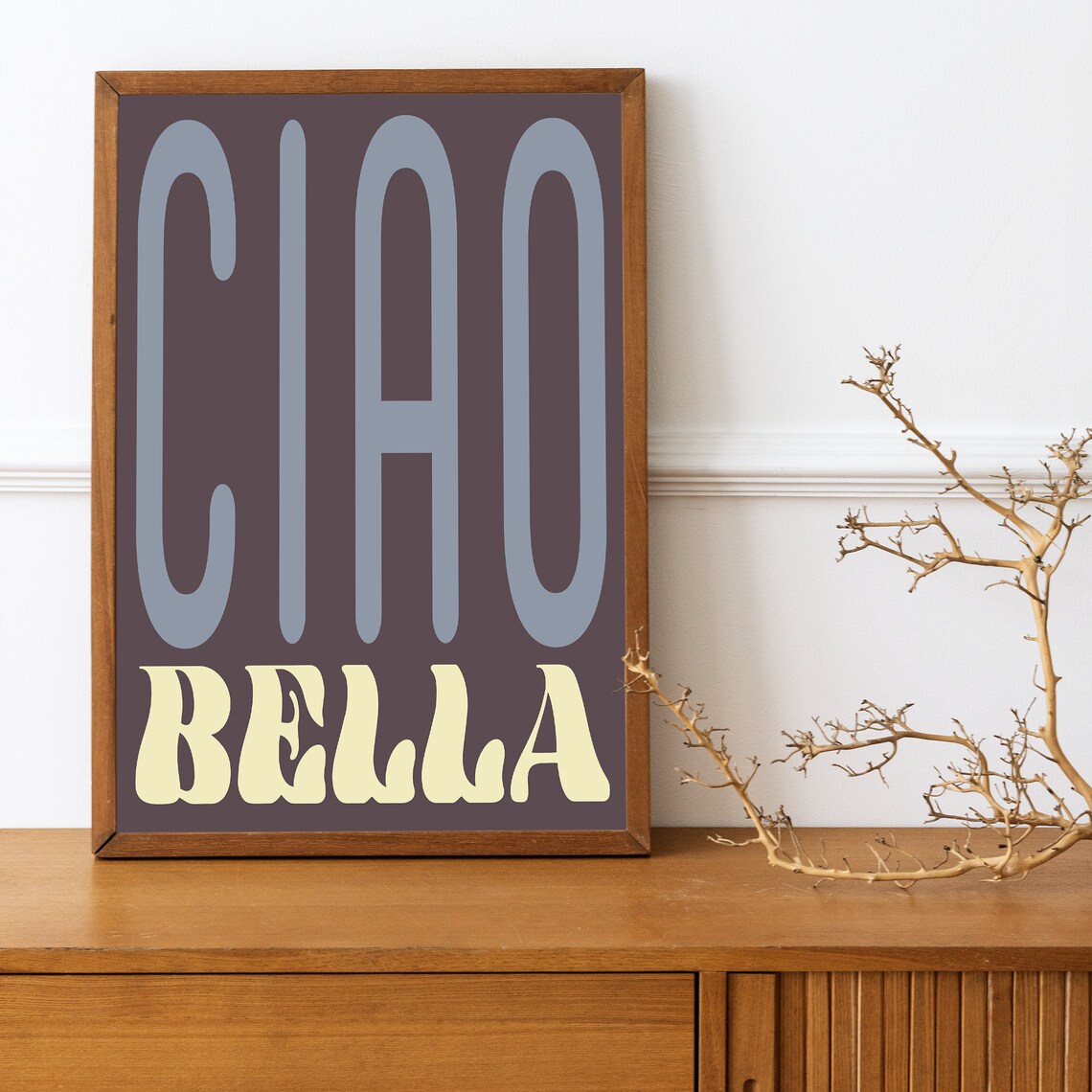 Ciao Bella Typography Poster, Modern Boho Quote - Image 4