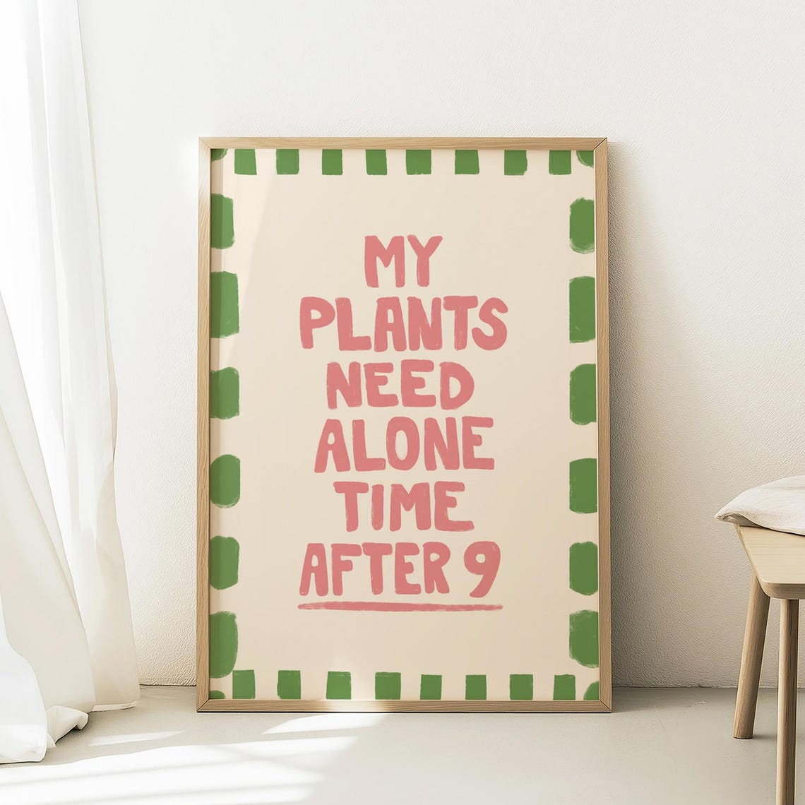 My Plants Need Alone Time After 9 Funny Gardener Quote Poster
